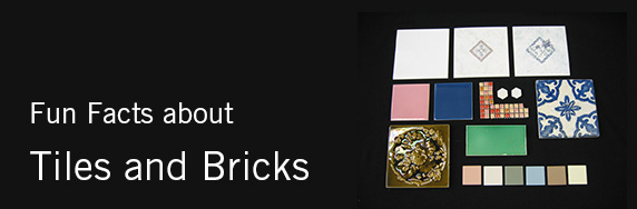 Fun Facts about Tiles and Bricks