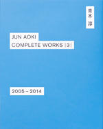 JUN AOKI COMPLETE WORKS |3| 2005-2014
